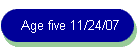 Age five 11/24/07