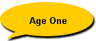 Age One