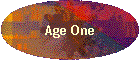 Age One