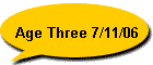 Age Three 7/11/06