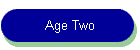 Age Two