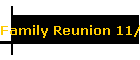 Family Reunion 11/18