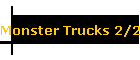 Monster Trucks 2/26